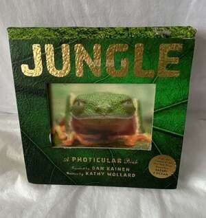 Jungle: A Photicular Book by Dan Kainen and Kathy Wollard